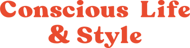Conscious Life & Style